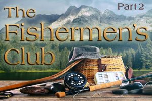 The Fishermen's Club - Part 2