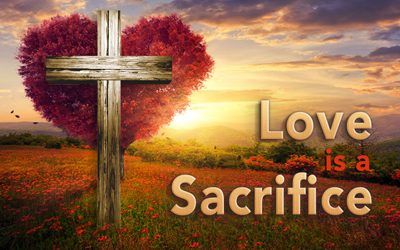 Love is a Sacrifice