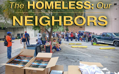 The Homeless: Our Neighbors