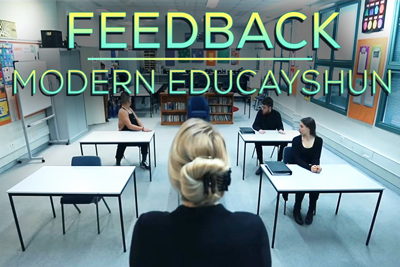 Feedback Modern Educayshun