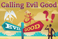 Calling Evil Good