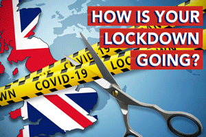 How Is Your Lockdown Going?