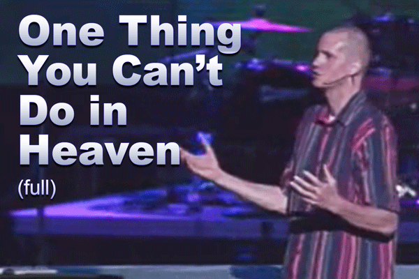 One_Thing_You_Cant_Do_in_Heaven_video_tile_600x