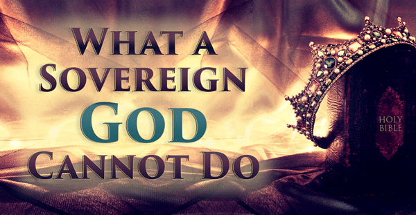 What-A-Sovereign-God-Cannot-Do_BANNER_600xa