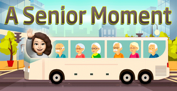 A-Senior-Moment_BANNER_FINAL_600xb