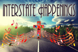 Interstate Happenings