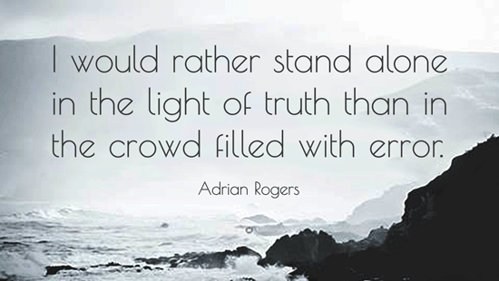 Adrian-Rogers---stand-light-of-truth-not-crowd-of-error_550x