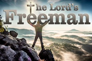 The Lord’s Freeman