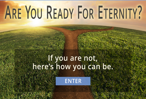 Are you Ready for Eternity?