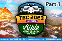 The Berean Call Conference 2023 – Part 1