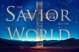 The Savior of the World – 2024