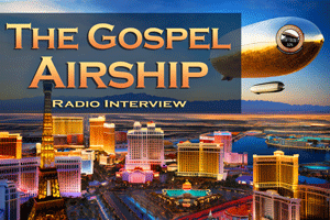 The Gospel Airship – Radio Interview