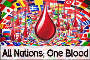 All Nations; One Blood